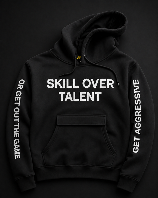 SKILL OVER TALENT