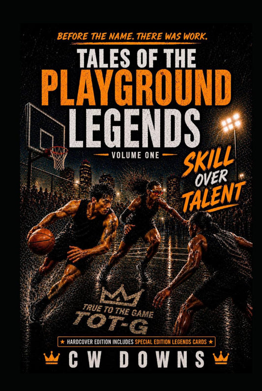 TALES OF THE PLAYGROUND LEGENDS: VOLUME ONE SKILL OVER TALENT